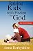 Book Raising Kids with a Passion for God