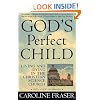 God's Perfect Child: Living and Dying in the Christian Science Church