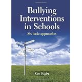 Bullying Interventions in Schools: Six Basic Approachesby Ken Rigby