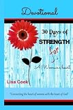 30 Days of Strength for a Woman's Heart: Woman's Devotional