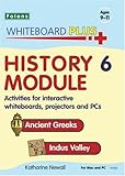 History module. 6, Ancient Greeks, Indus valley : activities for interactive whiteboards, projectors and PCs