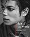 Man in the Music: The Creative Life and Work of Michael Jackson by Joseph Vogel