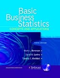 Basic Business Statistics: Concepts and Applications (10th Edition)