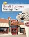 By Justin G. Longenecker, J. William Petty, Leslie E. Palich, Carlos W. Moore: Small Business Management: Launching and Growing Entrepreneurial Ventures (with Online Premium Site Printed Access Card) Fifteenth (15th) Edition