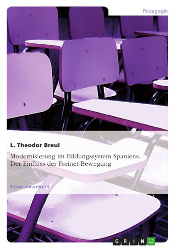 Modernisierung im Bildungssystem Spaniens. Der Einfluss der Freinet-Bewegung (German Edition)