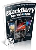 BlackBerry : Tips, Tricks & Apps