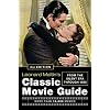Leonard Maltin's Classic Movie Guide: From the Silent Era Through 1965, Second Edition