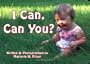 I Can, Can You? (Birth-4)