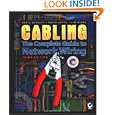 Cabling: The Complete Guide to Network Wiring, 3rd Edition by David Barnett, David Groth, and Jim McBee