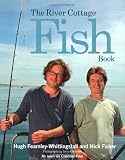 The River Cottage Fish Book