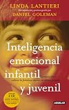 Inteligencia emocional infantil y juvenil: Ejercicios para cultivar la fortaleza interior en niños y jóvenes