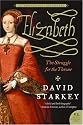 Elizabeth: The Struggle for the Throne (P.S.)