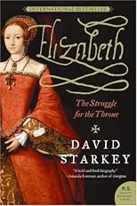 Elizabeth: The Struggle for the Throne (P.S.)