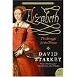 Elizabeth: The Struggle for the Throne (P.S.) ~ David Starkey