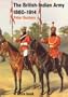 The British-Indian Army, 1860-1914 (Shire Library)