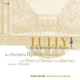 Les Premiers Opéra Français - Les Fêtes de l`Amour et de Bacchus · Pomone (Lully ou le Musiciens du Soleil, Vol. VI)