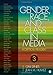 Gender, Race, and Class in Media: A Critical Reader