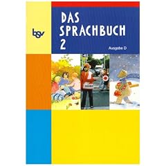 Das Sprachbuch - Ausgabe D, neu: Das Sprachbuch D 2. Sch�lerbuch: Neuausgabe Baden-W�rttemberg, Berlin, Brandenburg, Bremen, Hamburg, Hessen, ... Sachsen, Sachsen-Anhalt, Schleswig-Holstein