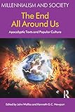 The end all around us : apocalyptic texts and popular culture