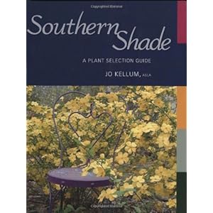 Southern Shade: A Plant Selection Guide
