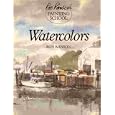 Watercolors (Ron Ranson's Painting School)