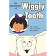 The Adventures of Wiggly Tooth