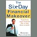 The Six-Day Financial Makeover: Transform Your Financial Life in Less Than a Week (Unabridged)