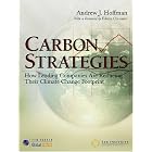 Click here to buy Carbon Strategies: How Leading Companies Are Reducing Their Climate Change Footprint by  Andrew J. Hoffman.