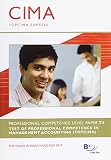CIMA, for exams in March and May under the 2010 new syllabus. Professional competence level paper T4, Test of professional competence in management accounting (TOPCIMA)