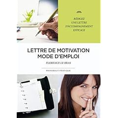 Lettre de motivation mode d'emploi
