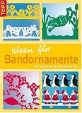 Ideen f&uuml;r Bandornamente - Sieglinde Holl, Angelika Kipp, Armin T&auml;ubner