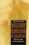 Military Rebellion in Argentina: Between Coups and Consolidation