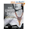 Creating Glamorous Jewelry with Swarovski Elements: Classic Hollywood Designs with Crystal Beads and Stones