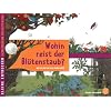 Kleine Entdecker -  Wohin reist der Bl�tenstaub?: Wie Pflanzen sich vermehren