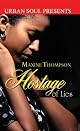 Hostage of Lies (Urban Soul Presents)
