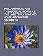Philosophical and Theological Works of the Late Truly Learned John Hutchinson Volume 10