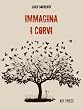 Immagina i corvi