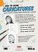 How to Draw Caricatures: Master the fine art of drawing parodies, including poses and expressions!