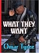 What They Want: A Novel