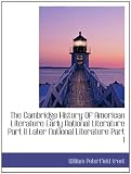 The Cambridge History Of American Literature Early National Literature Part II Later National Litera