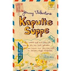Kaputte Suppe: Roman