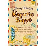 Kaputte Suppe: Romanvon "Jenny Valentine"