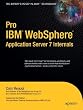Pro (IBM) WebSphere Application Server 7 Internals