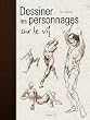 Dessiner les personnages sur le vif
