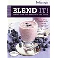 Good Housekeeping Blend It!: 150 Sensational Recipes to Make in Your Blender