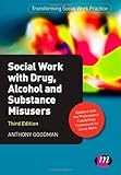 Social work with drug, alcohol and substance misusers
