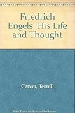 Friedrich Engels : his life and thought