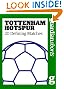 Tottenham Hotspur: 20 Defining Matches (Guardian Shorts)