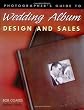 Photographer's Guide to Wedding Album Design and Sales