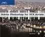 Adobe Photoshop for VFX Artists